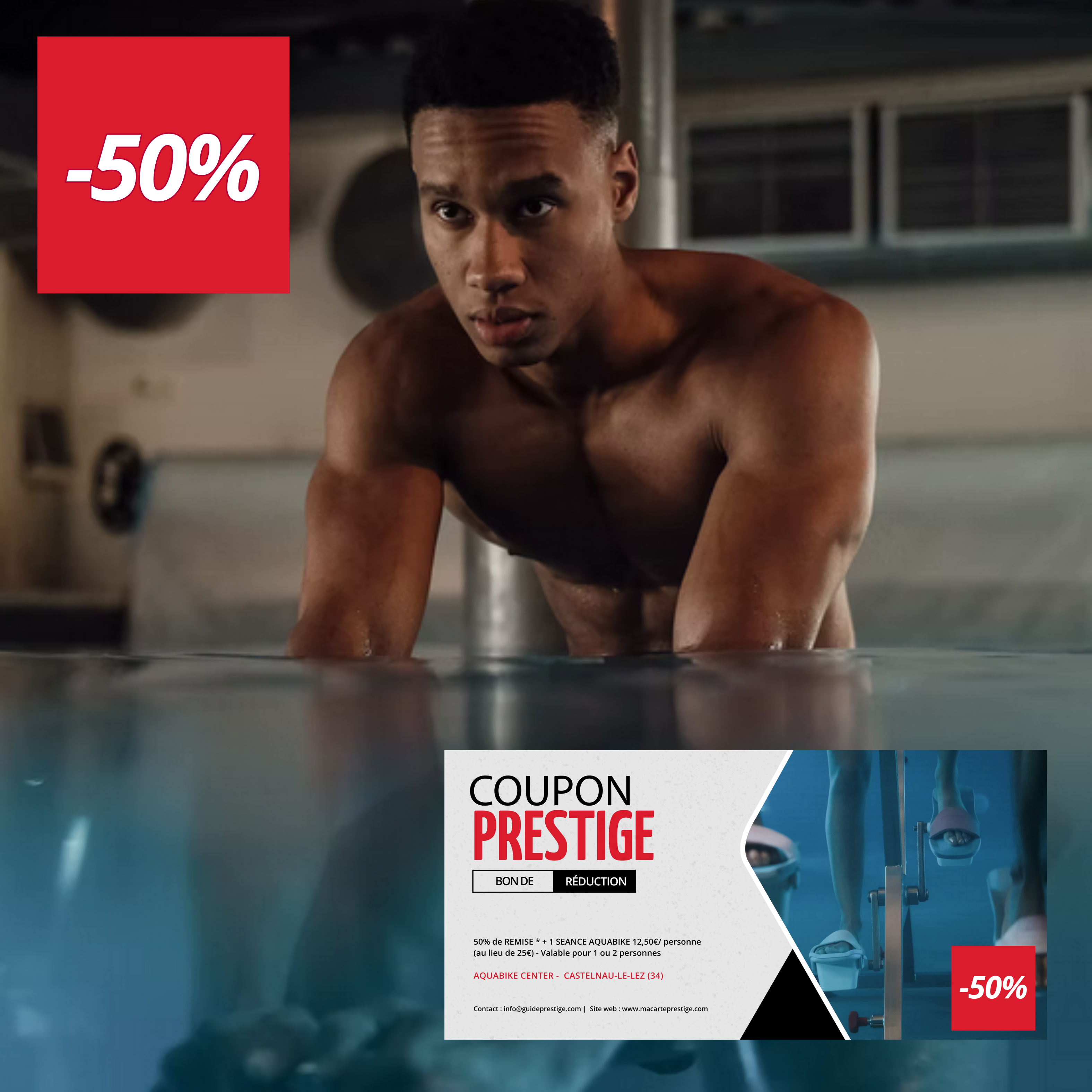 Coupon de réduction : 50% de REMISE * + 1 SEANCE AQUABIKE 12,50 €/ PERS (au lieu de 25€) - Valable pour une ou deux personnes - Valable chez AQUABIKE CENTER - à CASTELNAU-LE-LEZ (34)