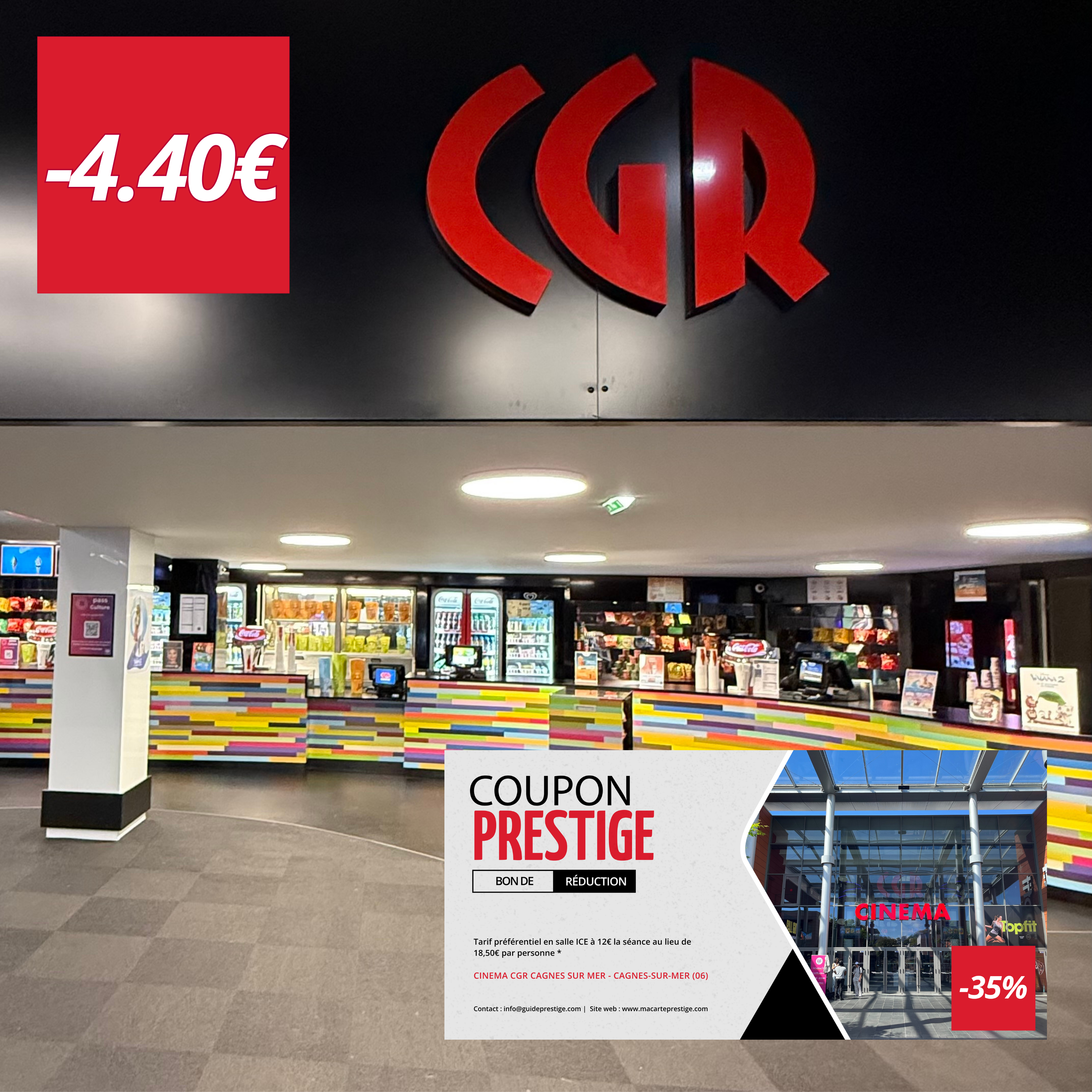 Coupon de réduction : Tarif préférentiel à 9€ par personne * - Valable au CINEMA CGR CAGNES SUR MER - à CAGNES-SUR-MER (06)