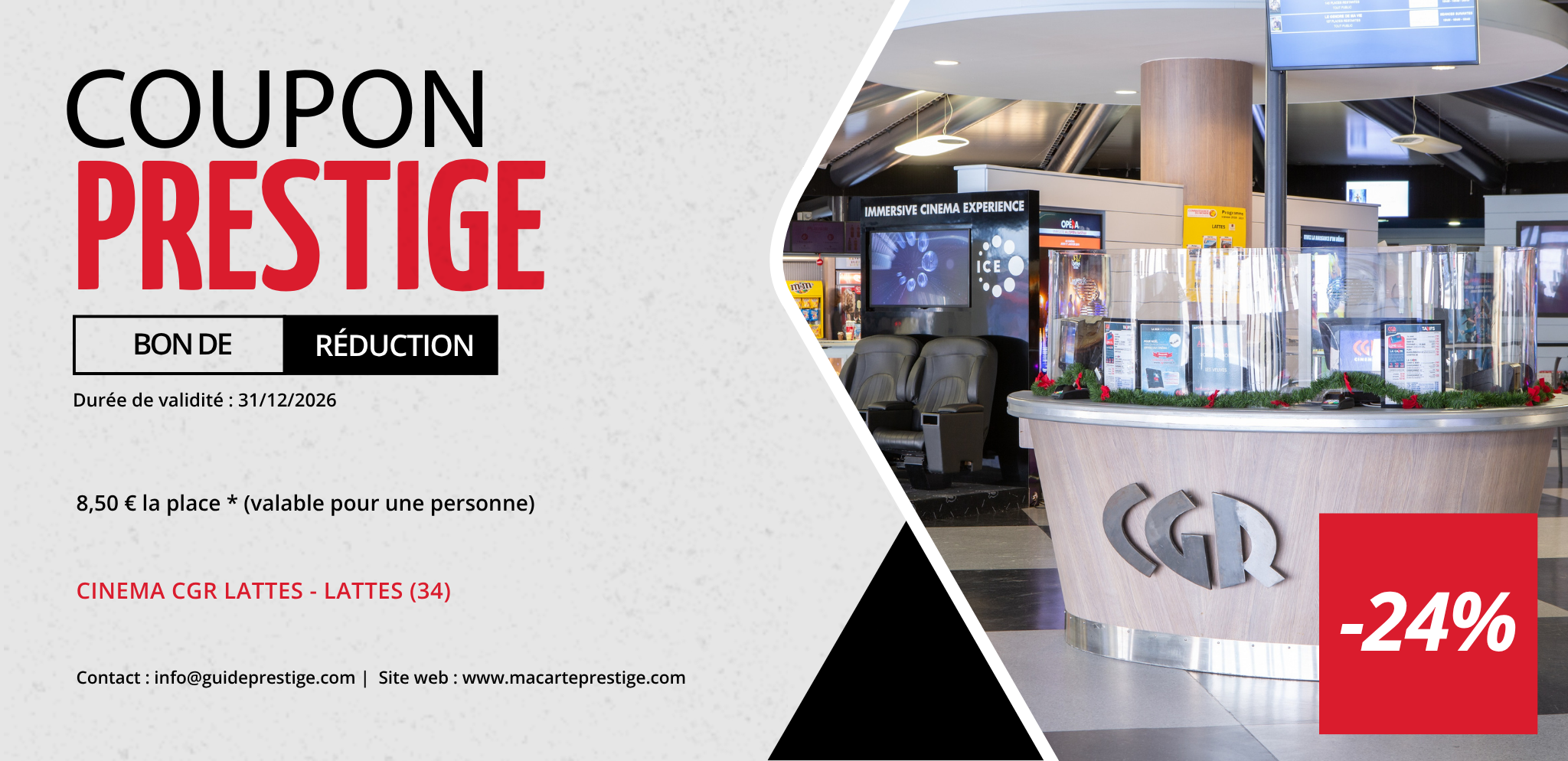 Coupon de réduction : 8,50 € la place * (valable pour une personne) - Valable au CINEMA CGR LATTES - à LATTES (34)