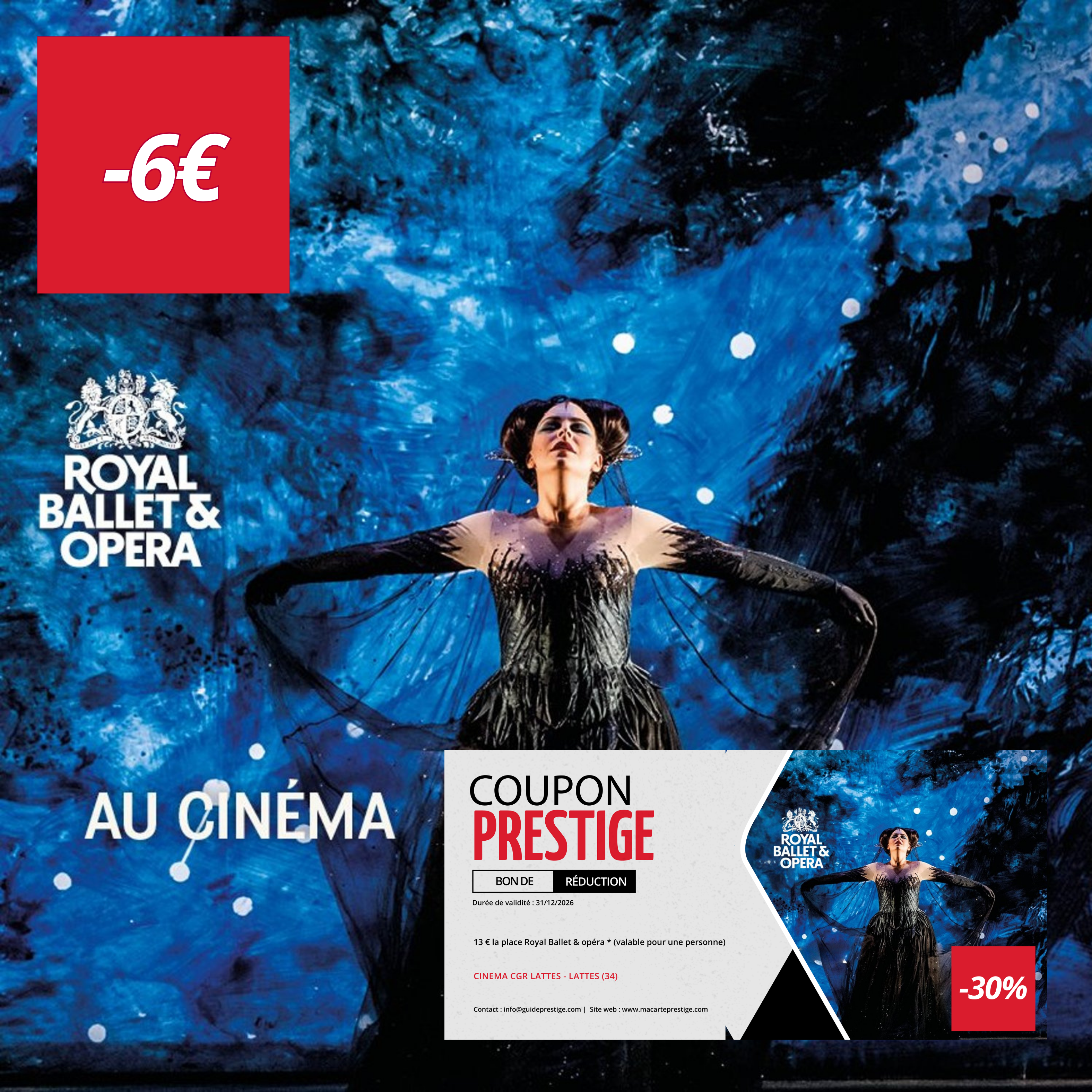 Coupon de réduction : 13 € la place Royal Ballet & opéra  * (valable pour une personne) - Valable au CINEMA CGR LATTES - à LATTES (34)