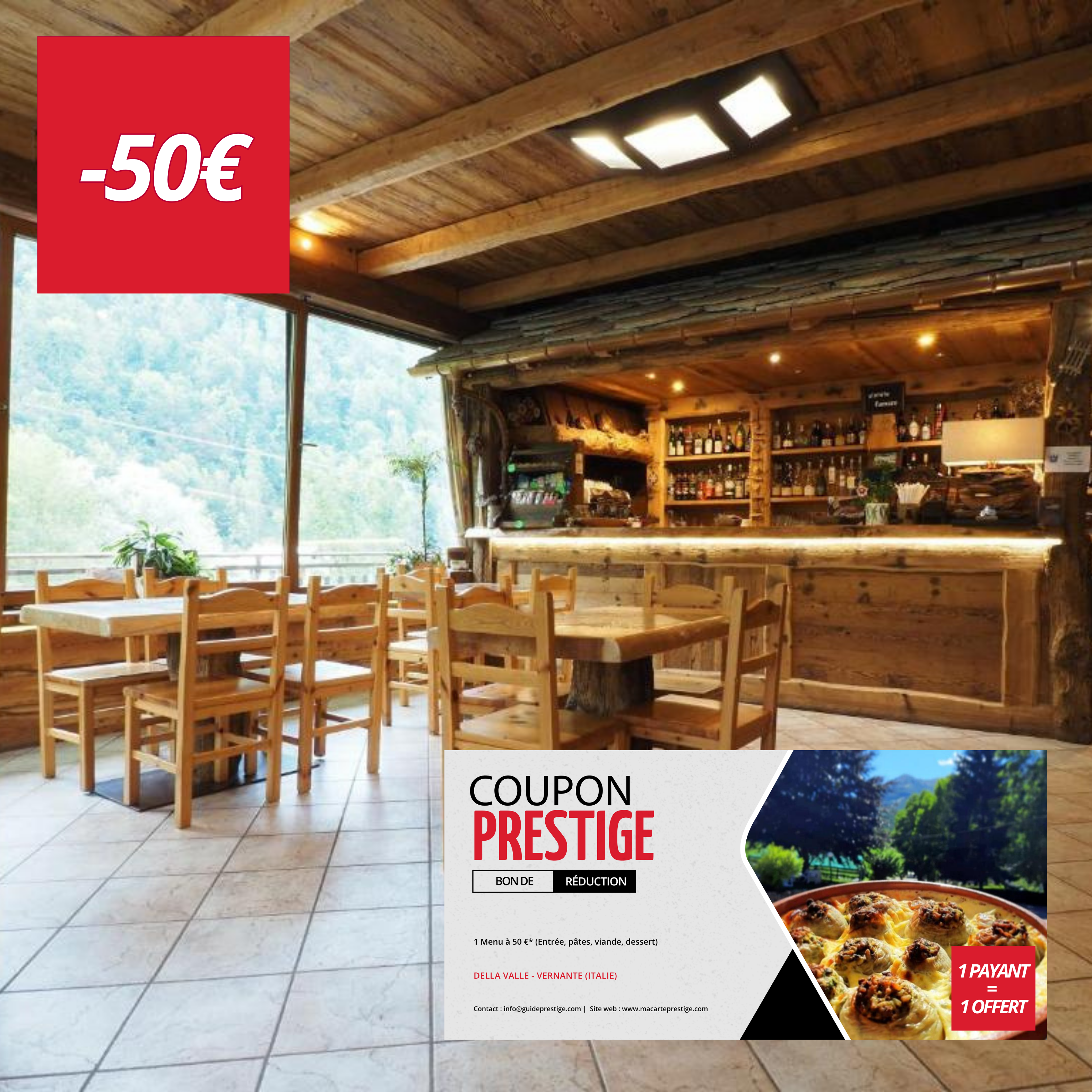 Coupon de réduction : 1 Menu à 50 €* acheté = 1 offert (Entrée, pâtes, viande, dessert) - Valable chez DELLA VALLE - à VERNANTE (ITALIE)