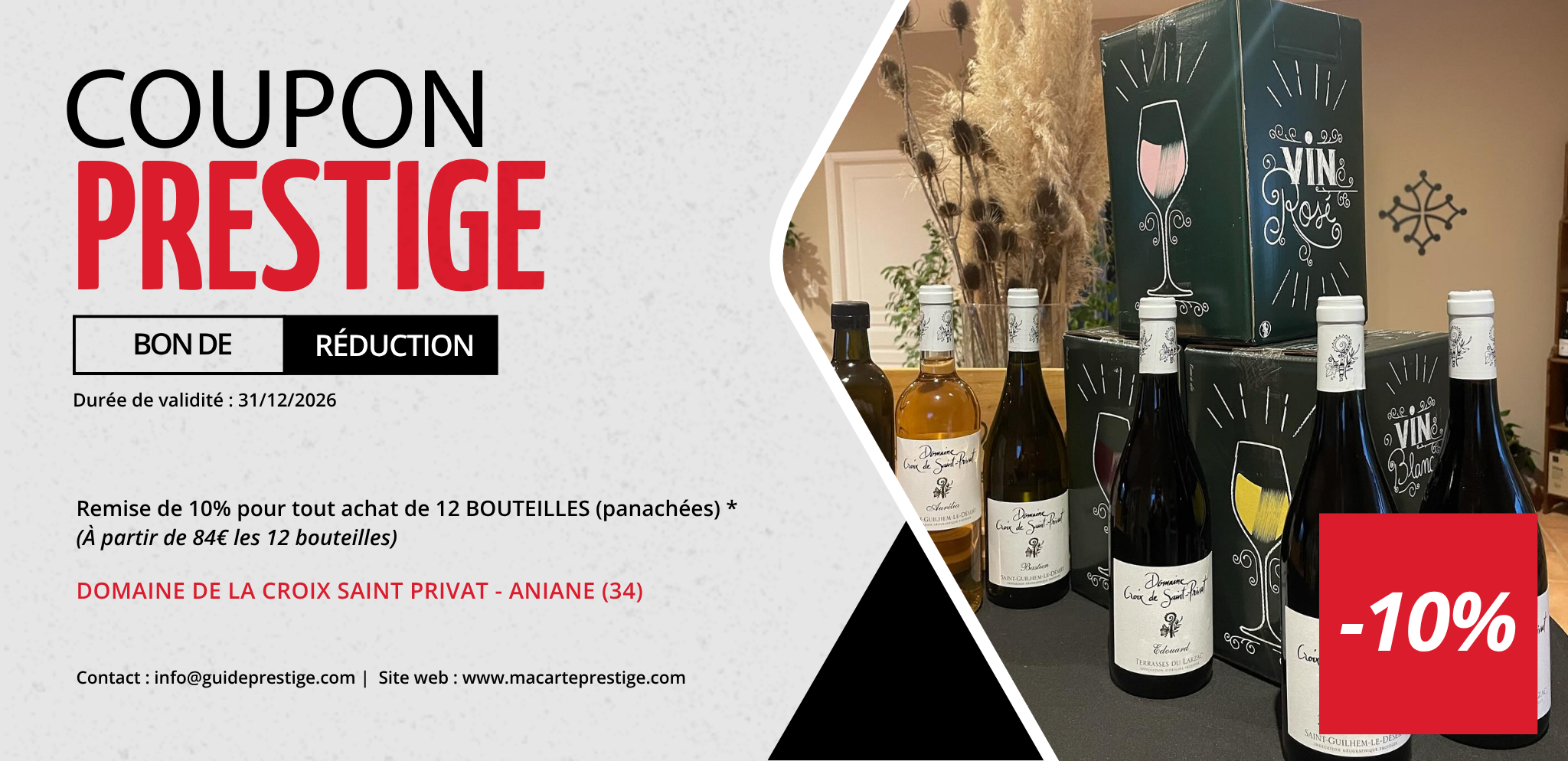 Coupon de réduction : Remise de 10% pour tout achat de 12 BOUTEILLES (panachées) * - Valable au DOMAINE DE LA CROIX SAINT PRIVAT - à ANIANE (34)