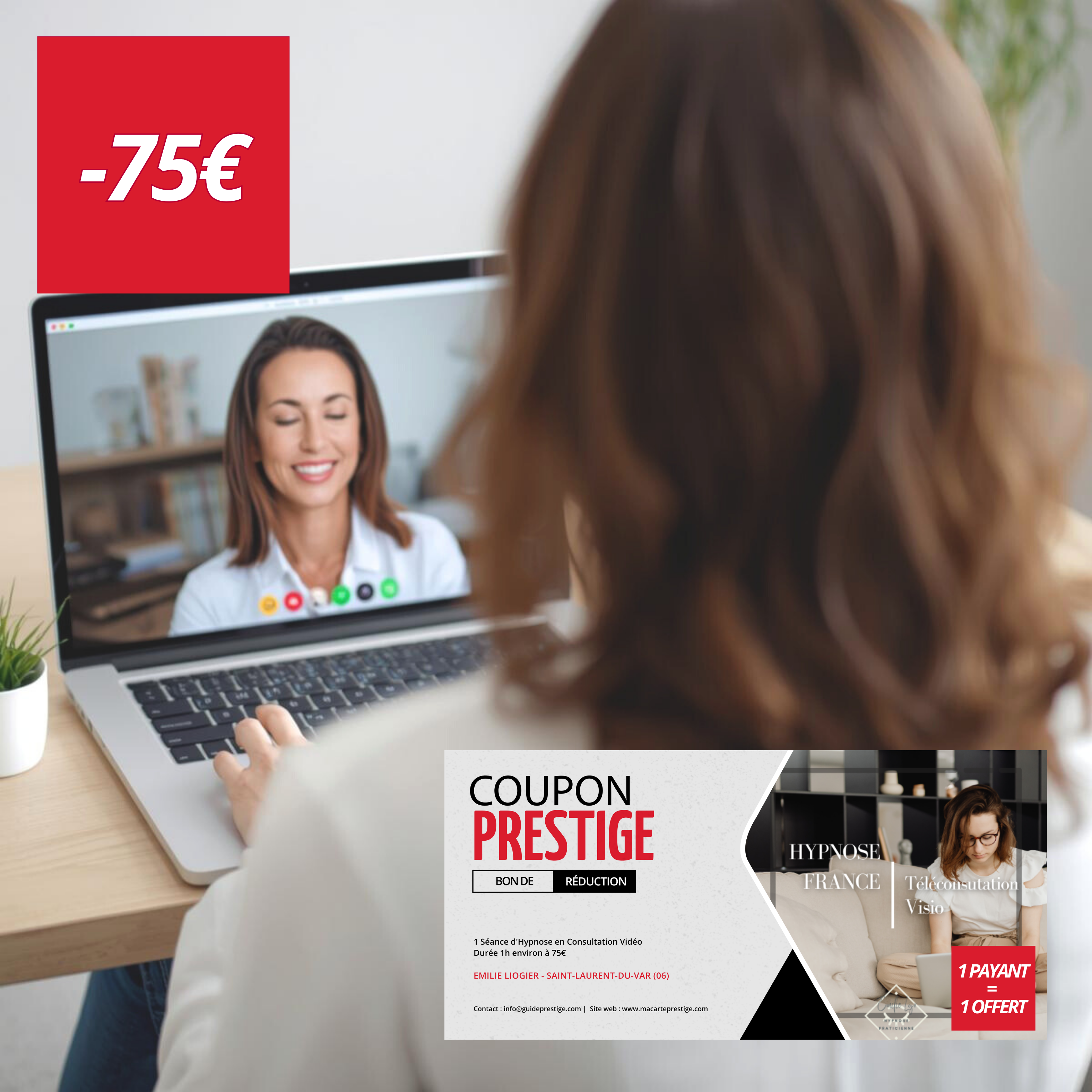 Coupon de réduction : 1 Séance d'Hypnose en Consultation Vidéo durée 1h environ à 75€ achetée = 1 offerte - Valable chez EMILIE LIOGIER - à SAINT-LAURENT-DU-VAR (06)