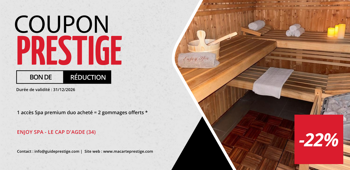 Bon de réduction : 1  Spa premium duo acheté = 2 gommages offerts * - Valable chez ENJOY SPA - à LE CAP D'AGDE (34)