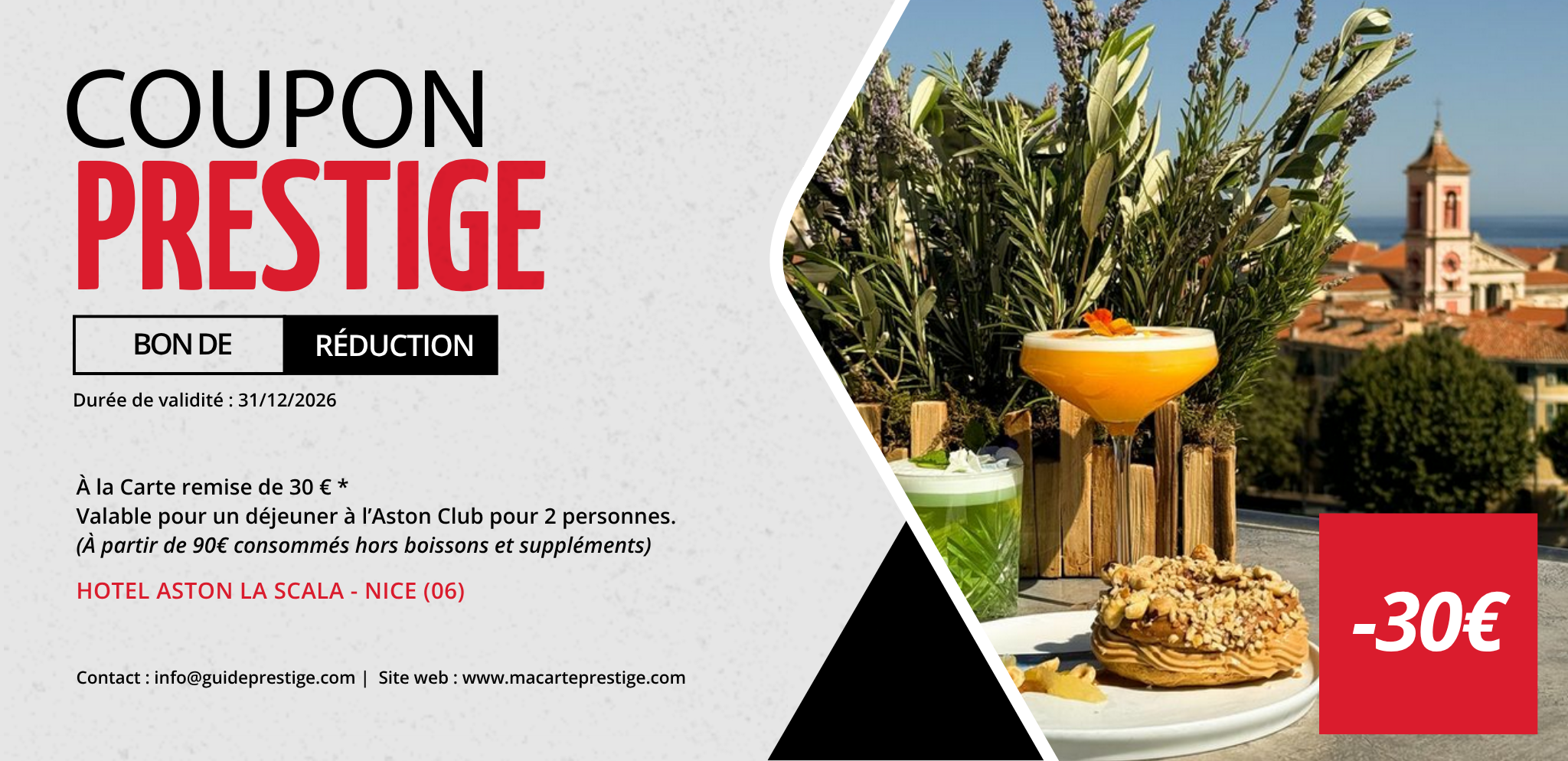 Coupon de réduction : À la Carte remise de 30 € * Valable pour un déjeuner à l'Aston Club pour 2 personnes. - Valable à L'HOTEL ASTON LA SCALA - à NICE (06)