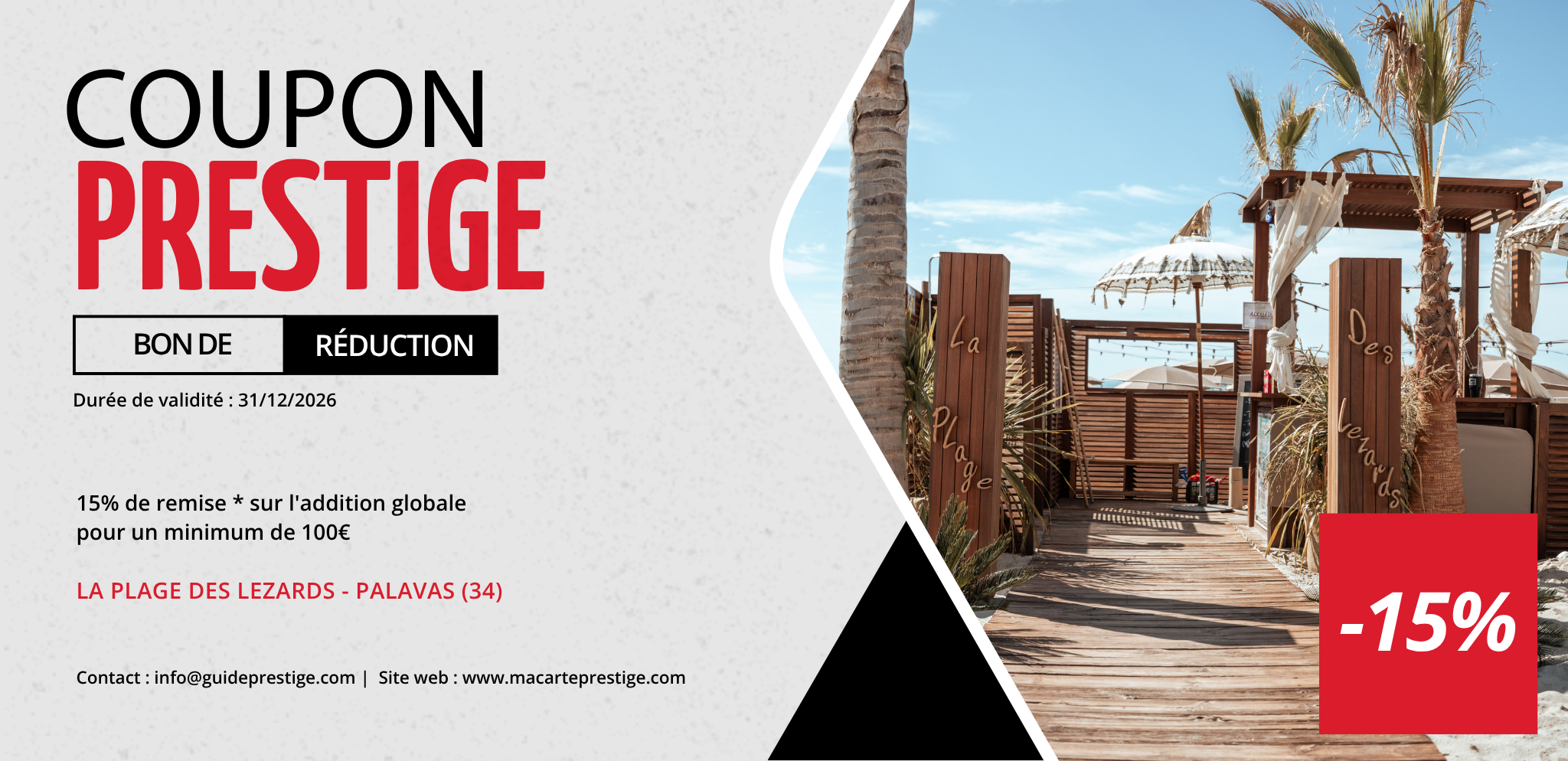 Coupon de réduction : 15% de remise * sur l'addition globale pour un minimum de 100€ - Valable à LA PLAGE DES LEZARDS - à PALAVAS (34)