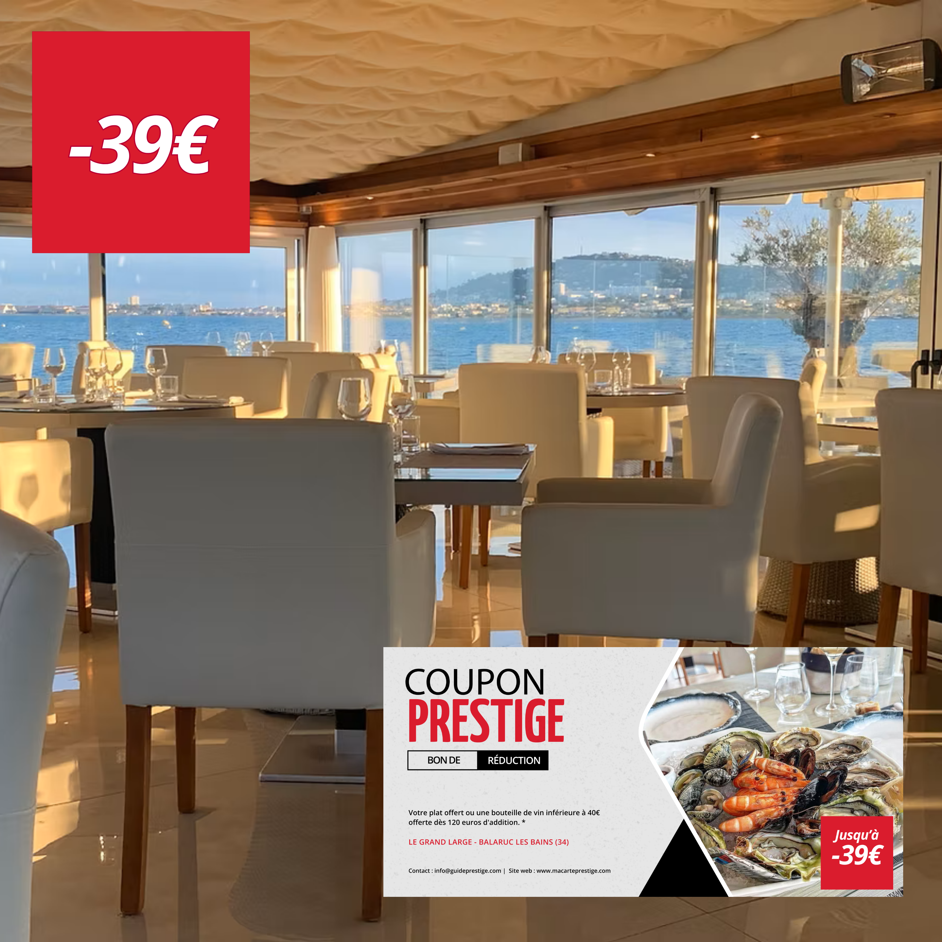 Coupon de réduction : Votre plat offert ou une bouteille de vin offerte dès 120 euros d'addition. * - Valable chez LE GRAND LARGE - à BALARUC LES BAINS (34)