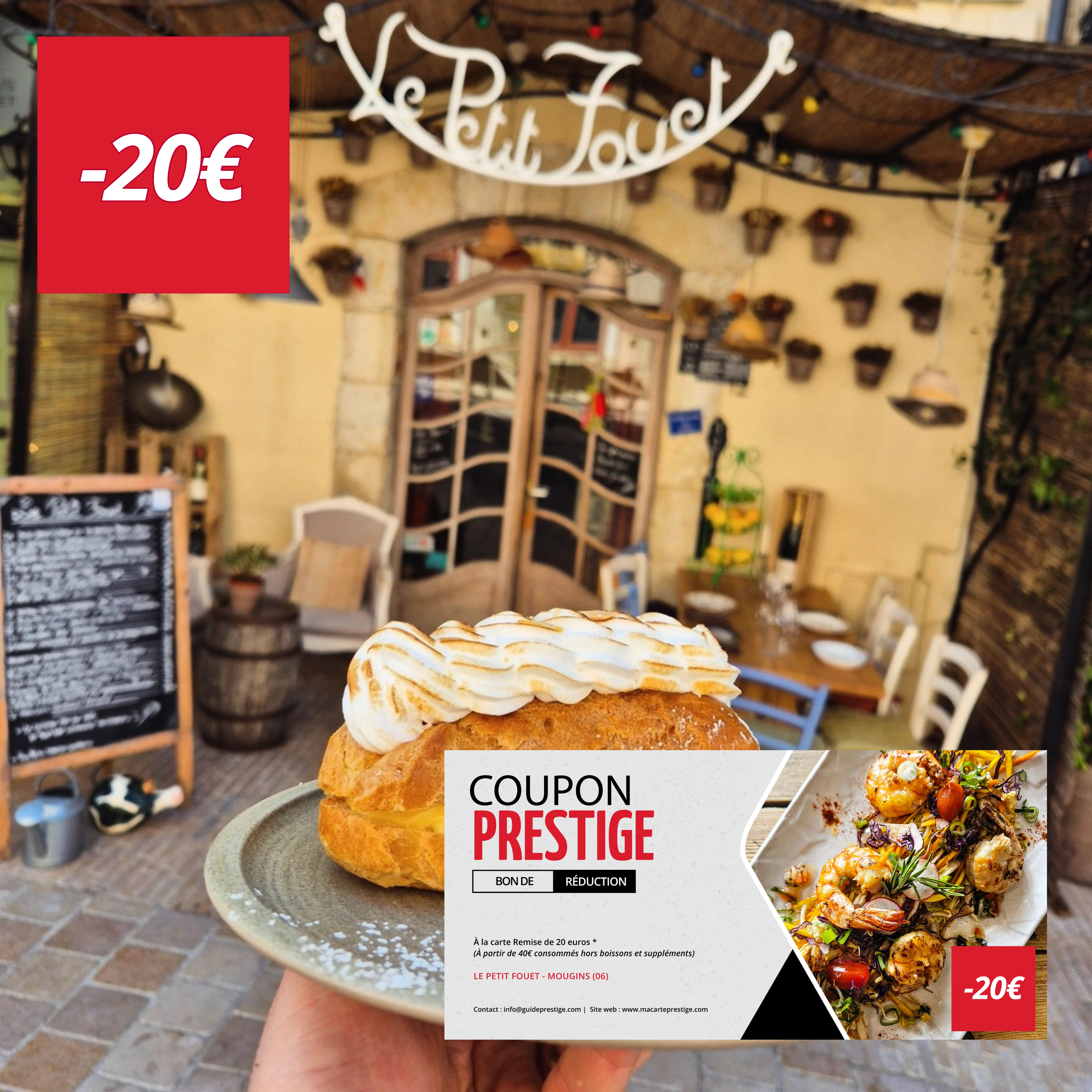 Coupon de réduction : À la carte Remise de 20 euros * - Valable chez LE PETIT FOUET - à MOUGINS (06)