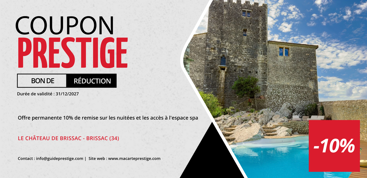 Bon de réduction : Offre permanente 10% de remise sur les nuitées et les accès à l'espace spa* - Valable chez LE CHATEAU DE BRISSAC - à BRISSAC (34)