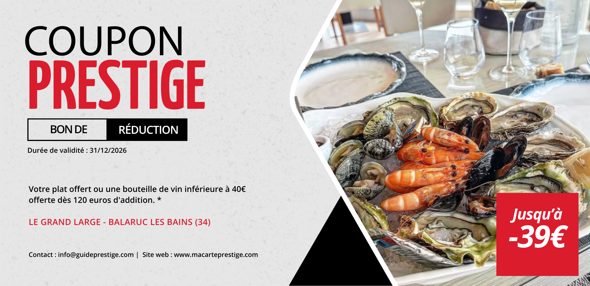 Coupon de réduction : Votre plat offert ou une bouteille de vin offerte dès 120 euros d'addition. * - Valable chez LE GRAND LARGE - à BALARUC LES BAINS (34)