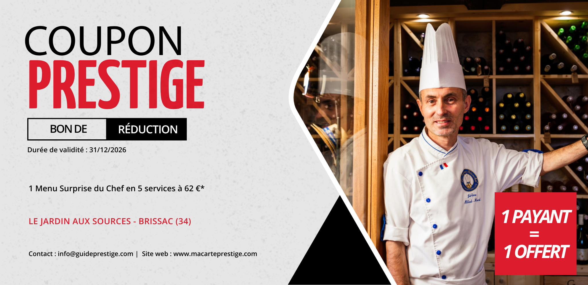 Coupon de réduction : 1 Menu Surprise du Chef en 5 services à 62 €* acheté = 1 offert - Valable chez LE JARDIN AUX SOURCES - à BRISSAC (34)