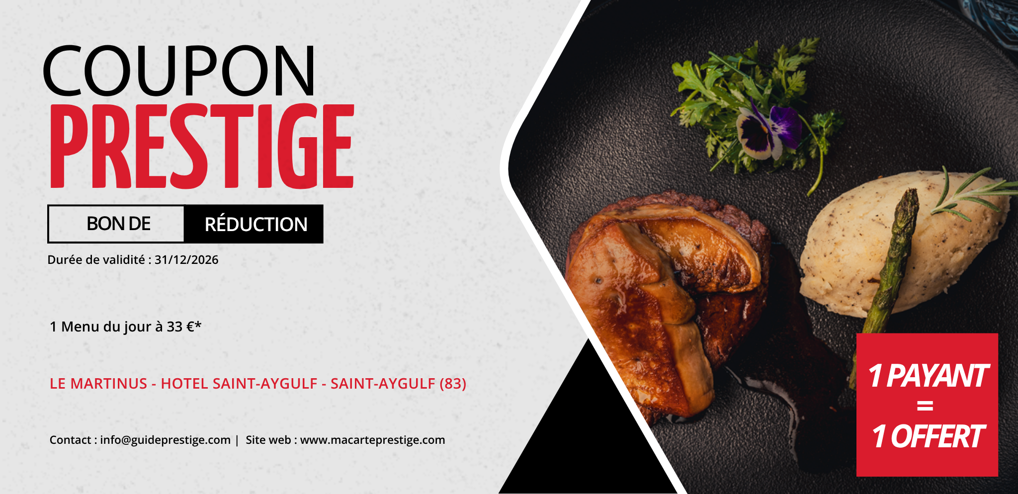 Coupon de réduction : 1 Menu du jour à 33 € acheté = 1 offert* - Valable chez LE MARTINUS - HOTEL SAINT-AYGULF - à SAINT-AYGULF (83)