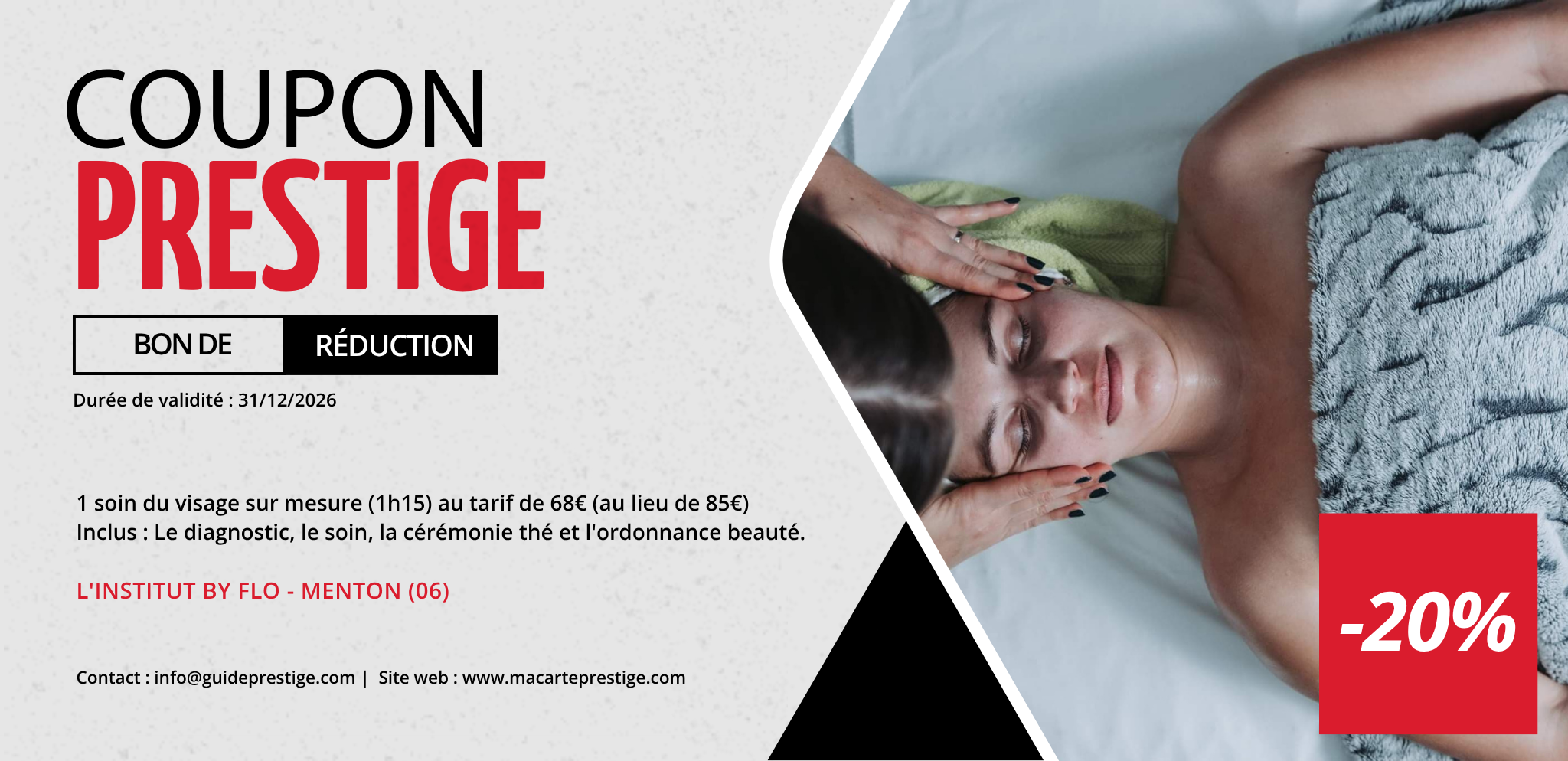 Coupon de réduction : 1 soin du visage sur mesure (1h15) au tarif de 68€ (au lieu de 85€) Inclus : Le diagnostic, le soin, la cérémonie thé et l'ordonnance beauté. - Valable à L'INSTITUT BY FLO - à MENTON (06)