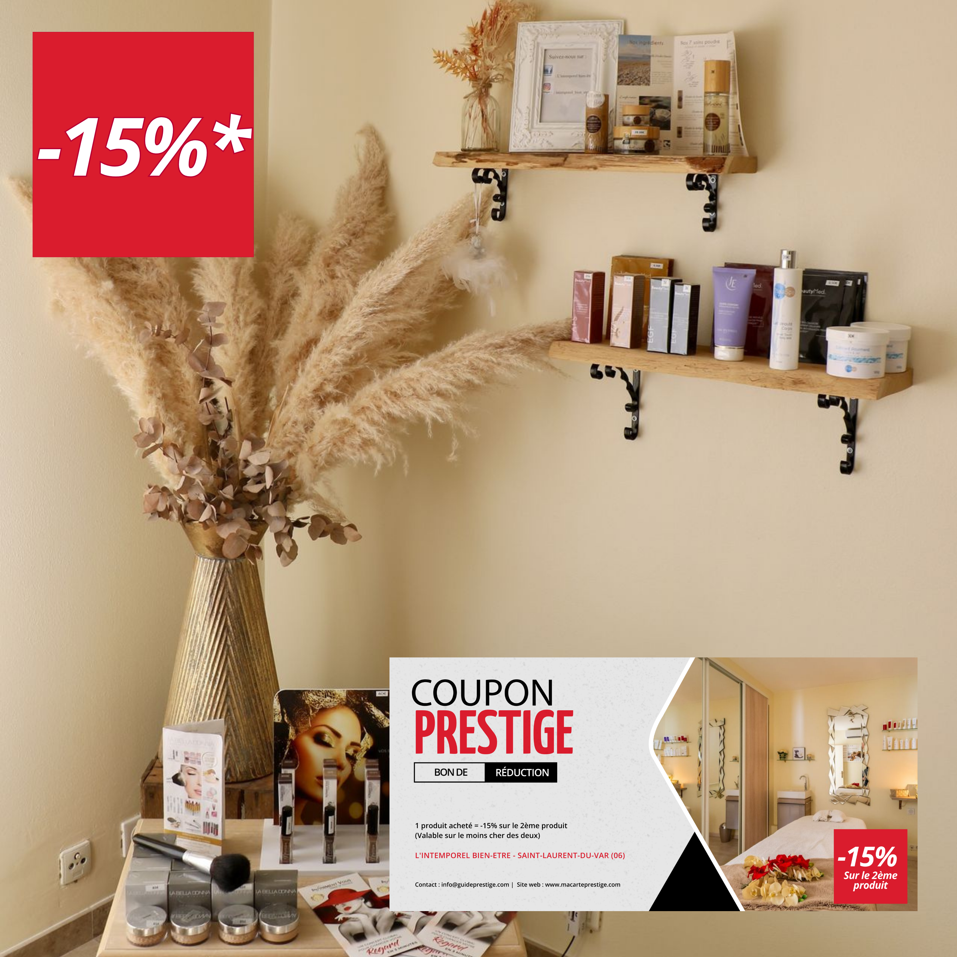 Coupon de réduction : 1 produit acheté = -15% sur le 2ème produit (Valable sur le moins cher des deux) - Valable à L'INTEMPOREL BIEN-ETRE - à SAINT-LAURENT-DU-VAR (06)