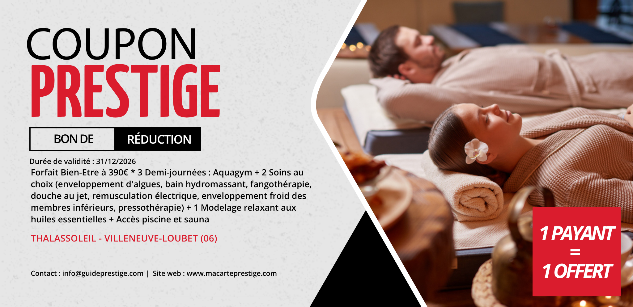 Coupon de réduction : Forfait Bien-Etre à 390€ acheté = 1 offert* 3 Demi-journées : Aquagym + 2 Soins au choix + 1 Modelage relaxant aux huiles essentielles + Accès piscine et sauna - Valable à THALASSOLEIL - à VILLENEUVE-LOUBET (06)