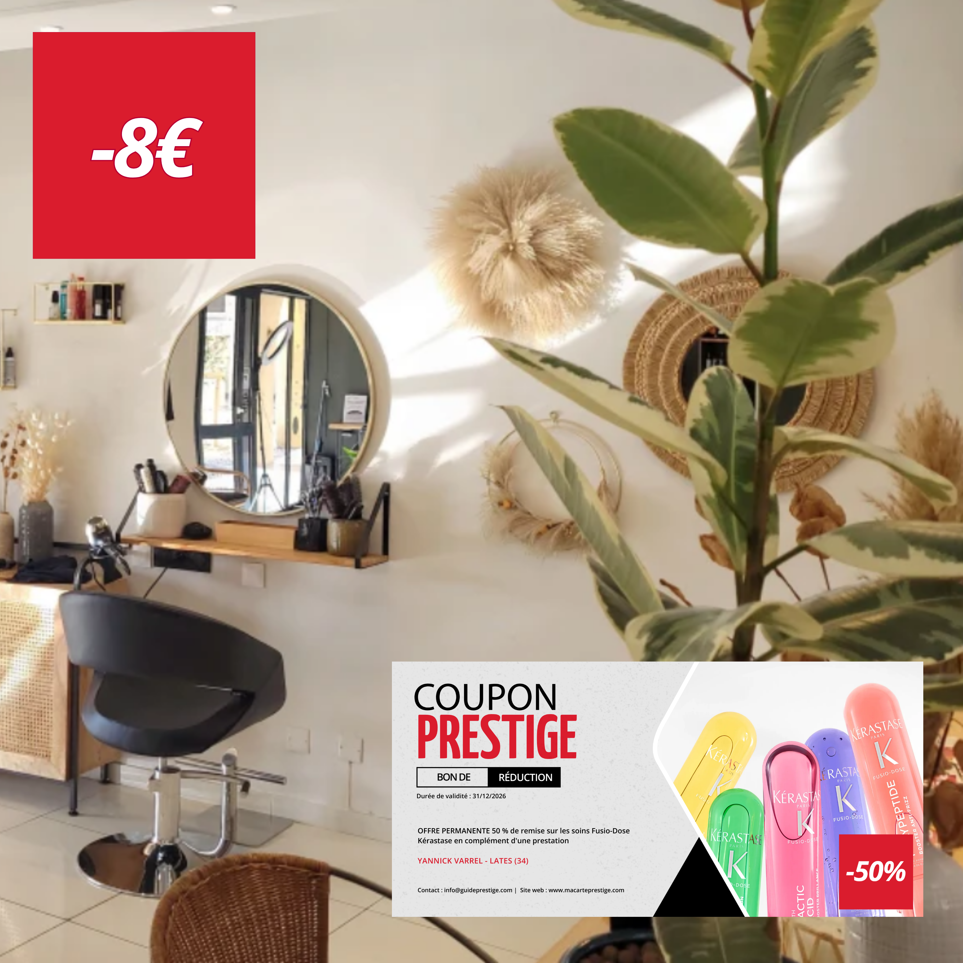 Coupon de réduction : OFFRE PERMANENTE 50 % de remise sur les soins Fusio-Dose Kérastase en complément d'une prestation - Valable chez YANNICK VARREL LA MAISON DE LA COIFFURE - à LATTES (34)